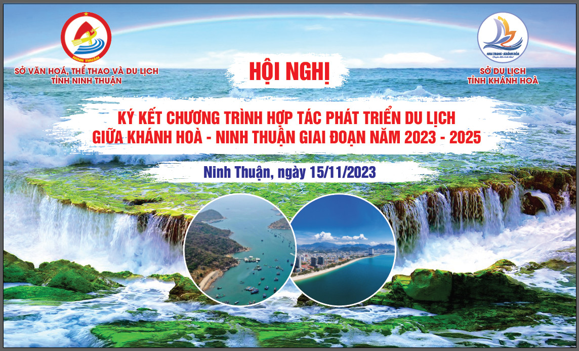 Hội nghị ký kết, hợp tác phát triển du lịch Ninh Thuận và Khánh Hòa giai đoạn 2023-2025